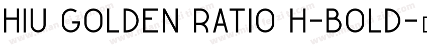 HIU Golden Ratio H-Bold字体转换